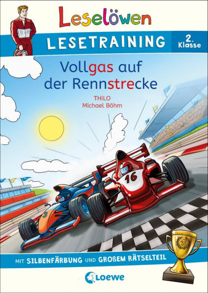 Loewe | Leselöwen Lesetraining 2. Klasse - Vollgas auf der Rennstrecke | THiLO
