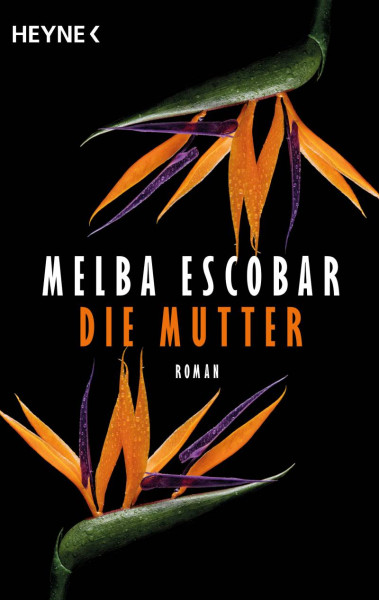 Heyne | Die Mutter | Escobar, Melba
