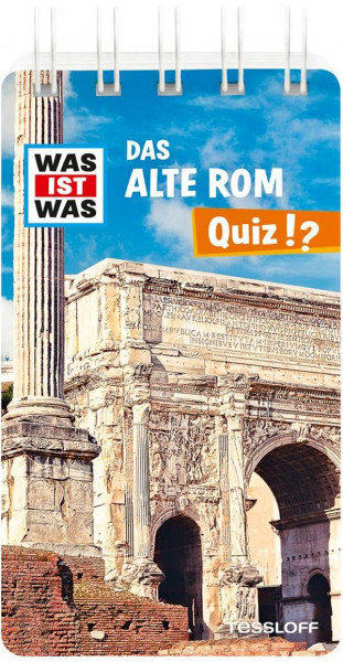 Tessloff Verlag | WAS IST WAS Quiz Altes Rom