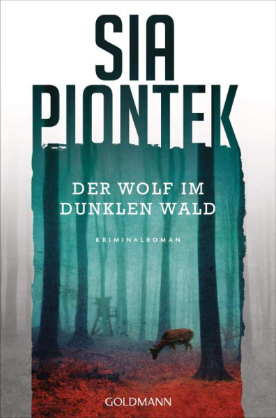 Goldmann | Der Wolf im dunklen Wald | Piontek, Sia