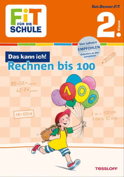 Tessloff Verlag | FiT FÜR DIE SCHULE: Das kann ich! Rechnen bis 100. 2. Klasse