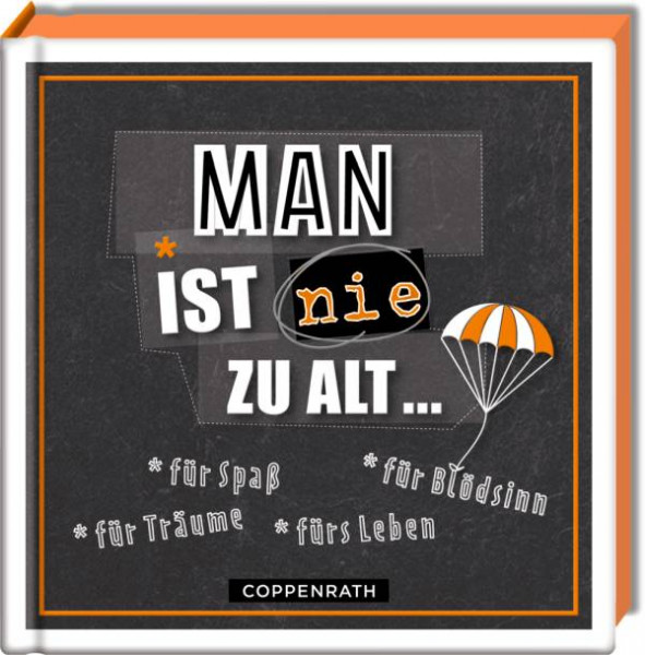 Coppenrath | Man ist nie zu alt ...