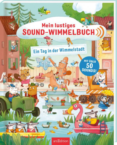 arsEdition | Mein lustiges Sound-Wimmelbuch - Ein Tag in der Wimmelstadt