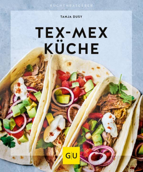 GRÄFE UND UNZER Verlag GmbH | Tex-Mex Küche