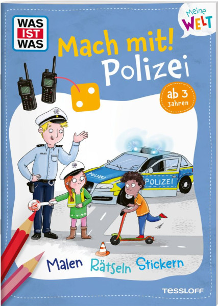 Tessloff Verlag Ragnar Tessloff GmbH & Co. KG | WAS IST WAS Meine Welt Mach mit! Polizei | Baier, Katja