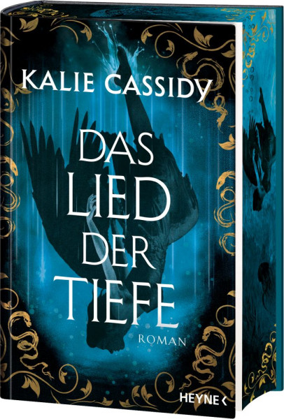 Heyne | Das Lied der Tiefe | Cassidy, Kalie