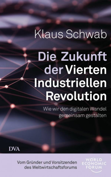 DVA | Die Zukunft der Vierten Industriellen Revolution