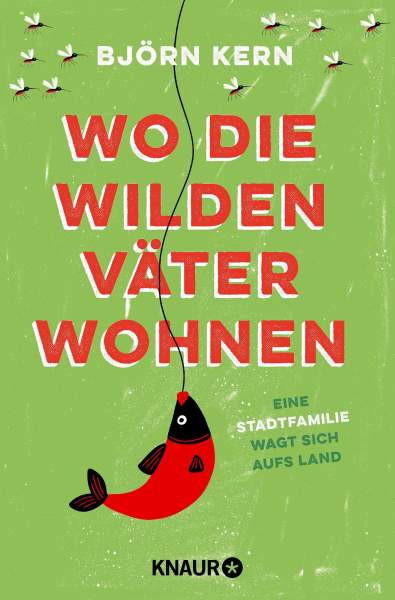 Knaur Taschenbuch | Wo die wilden Väter wohnen | Kern, Björn
