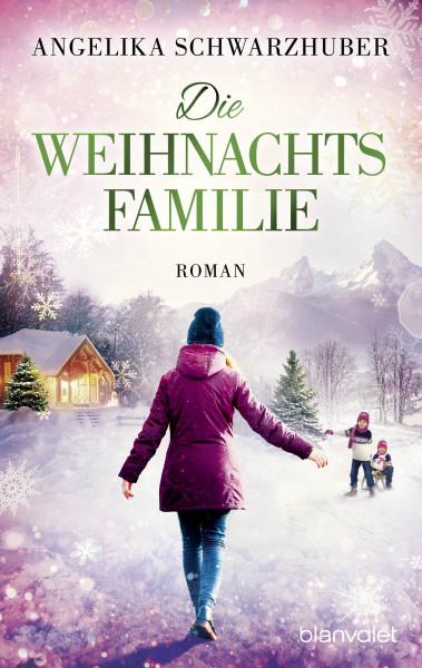 Blanvalet | Die Weihnachtsfamilie | Schwarzhuber, Angelika