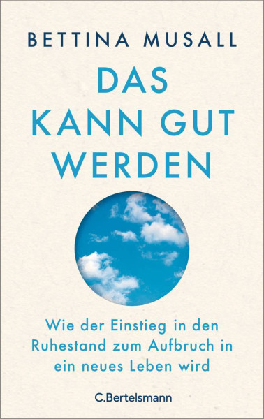 C.Bertelsmann | Das kann gut werden | Musall, Bettina