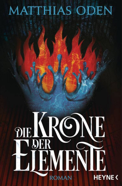 Heyne | Die Krone der Elemente