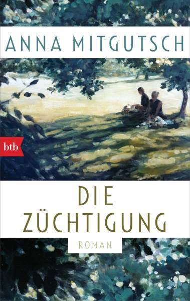Anna Mitgutsch | Die Züchtigung