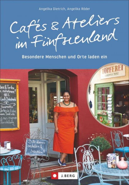 J. Berg | Cafés und Ateliers im Fünfseenland