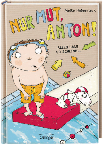 Verlag Friedrich Oetinger | Nur Mut Anton! | 789137303