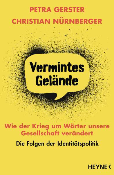 Heyne | Vermintes Gelände – Wie der Krieg um Wörter unsere Gesellschaft verändert | Gerster, Petra; Nürnberger, Christian