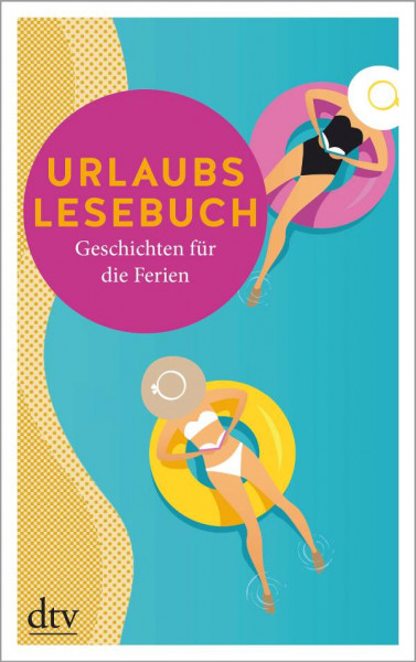 dtv Verlagsgesellschaft | Urlaubslesebuch 2018