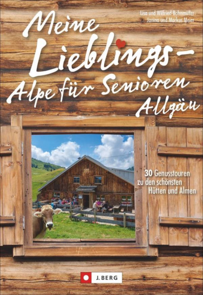 J. Berg | Meine Lieblings-Alpe für Senioren Allgäu