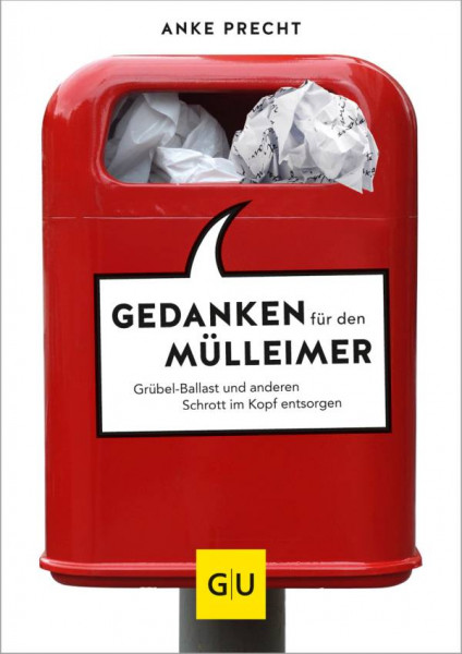 GRÄFE UND UNZER Verlag GmbH | Gedanken für den Mülleimer
