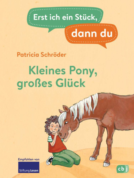 Penguin Random House Verlagsgruppe |Erst ich ein Stück, dann du - Kleines Pony, großes Glück | 022/18022