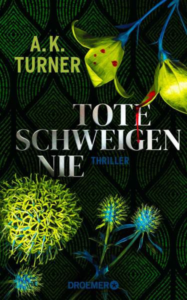 A. K. Turner | Tote schweigen nie