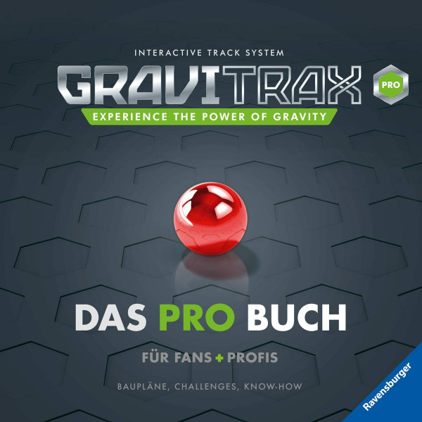Ravensburger Verlag GmbH | GraviTrax. Das Pro-Buch für Fans und Profis | Gregor, Rina