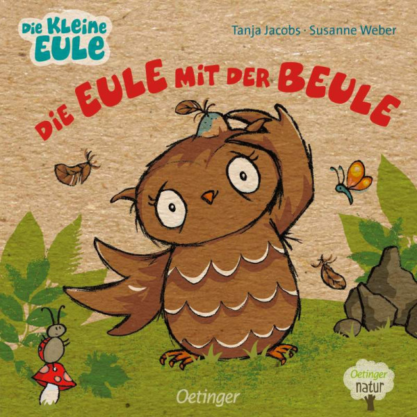 Verlag Friedrich Oetinger GmbH | Die Eule mit der Beule | Weber, Susanne