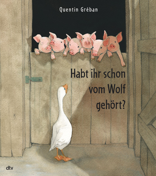 dtv Verlagsgesellschaft | Habt ihr schon vom Wolf gehört? | Gréban, Quentin
