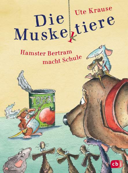 cbj | Die Muskeltiere – Hamster Bertram macht Schule | Krause, Ute