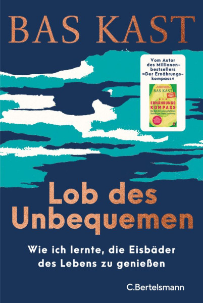 C.Bertelsmann | Lob des Unbequemen | Kast, Bas