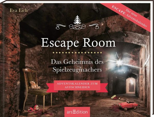arsEdition | Escape Room. Das Geheimnis des Spielzeugmachers. Das Original: Der neue Escape-Room-Adventskalender von Eva Eich