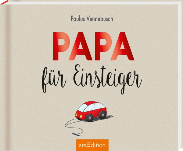 arsEdition | Papa für Einsteiger