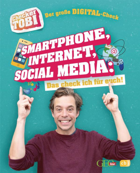 Gregor Eisenbeiß | Checker Tobi - Der große Digital-Check: Smartphone, Internet, Social Media – Das check ich für euch!