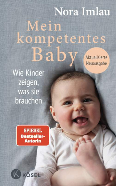 Kösel | Mein kompetentes Baby | Imlau, Nora