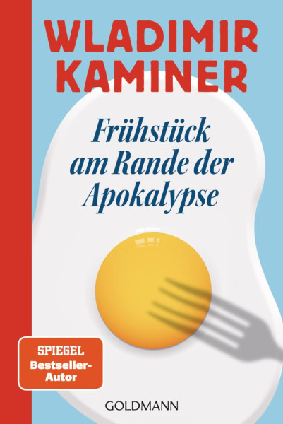 Goldmann | Frühstück am Rande der Apokalypse | Kaminer, Wladimir