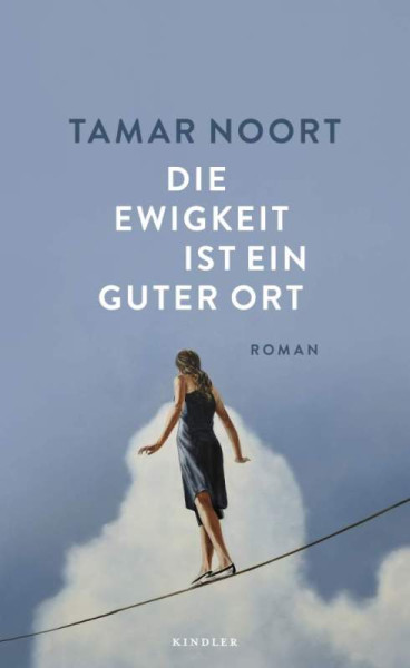 ROWOHLT Kindler | Die Ewigkeit ist ein guter Ort | Noort, Tamar