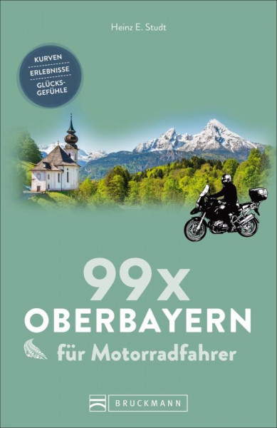Bruckmann | 99 x Oberbayern für Motorradfahrer