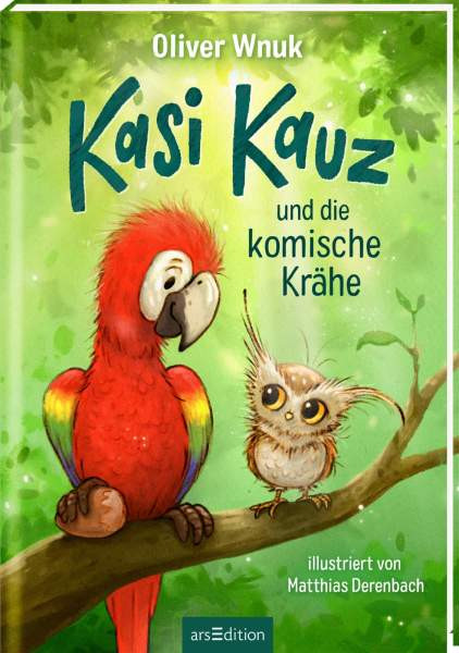 arsEdition GmbH | Wnuk O. I Kasi Kauz  und die komische Krähe | 