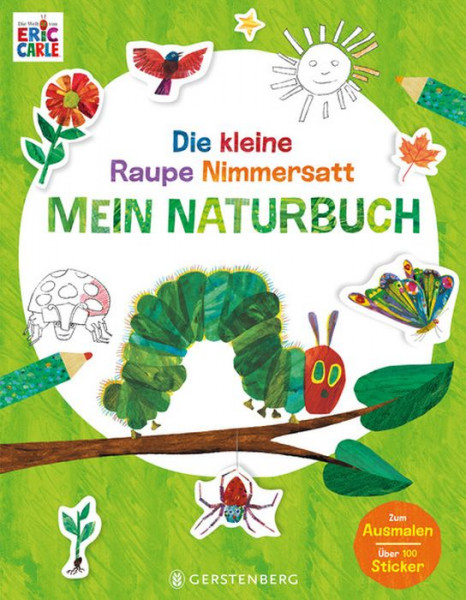 Gerstenberg | Die kl. Raupe Nimmersatt Mein Naturbuch | 6049-6