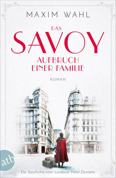 Aufbau TB | Das Savoy - Aufbruch einer Familie