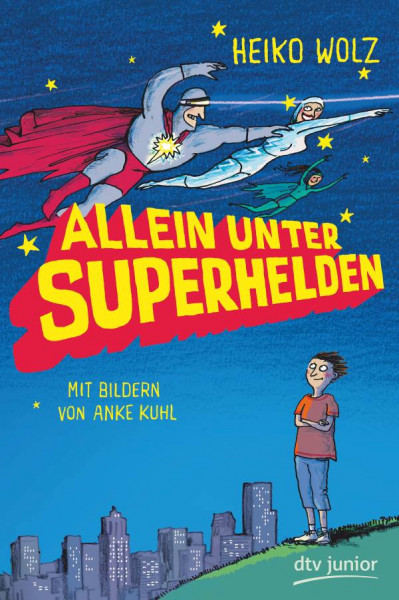 dtv Verlagsgesellschaft | Allein unter Superhelden