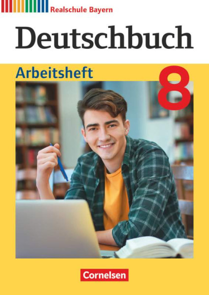 Cornelsen Verlag | Deutschbuch - Sprach- und Lesebuch - Realschule Bayern 2017 - 8. Jahrgangsstufe | 