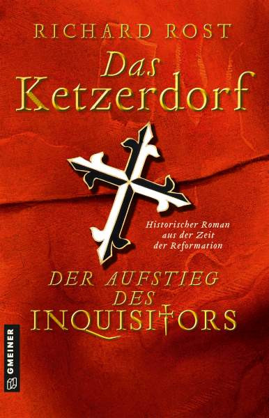 Rost, R: Ketzerdorf - Der Aufstieg des Inquisitors