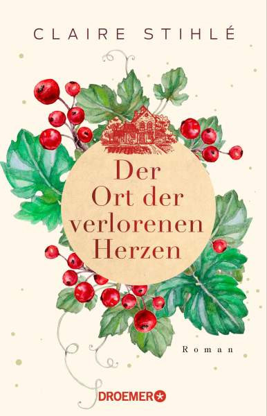 Droemer Taschenbuch | Der Ort der verlorenen Herzen | Stihlé, Claire