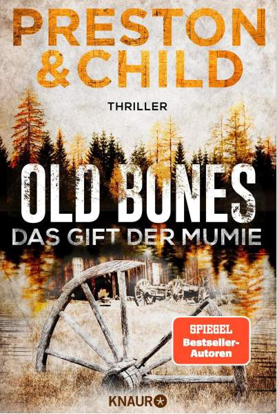 Knaur Taschenbuch | Old Bones - Das Gift der Mumie | Preston, Douglas; Child, Lincoln