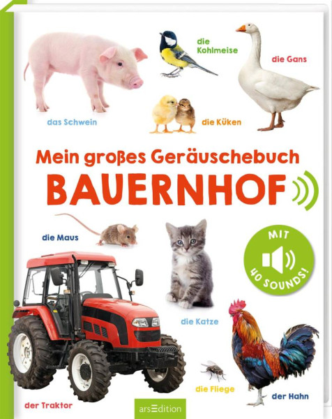 arsEdition | Mein großes Geräuschebuch  Bauernhof | 