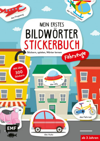 Edition Michael Fischer / EMF Verlag | Mein erstes Bildwörter-Stickerbuch – Fahrzeuge