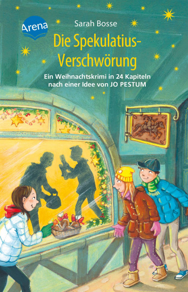 Arena | Die Spekulatius-Verschwörung. Ein Weihnachtskrimi in 24 Kapiteln nach einer Idee von Jo Pestum | Bosse, Sarah