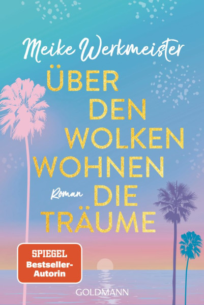 Goldmann | Über den Wolken wohnen die Träume | Werkmeister, Meike
