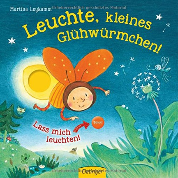 Verlag Friedrich Oetinger | Leuchte, kleines Glühwürmchen! | 9783789108860