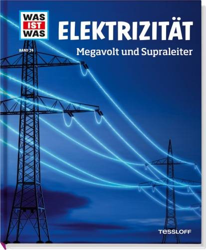 Tessloff Medienvertrieb | WIW 24 Elektrizität.Megavolt u. Supralei | 20516